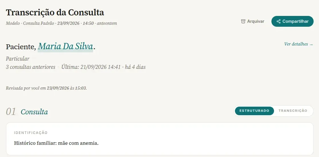 Alto da página de uma consulta finalizada no computador, com os botões Arquivar e Compartilhar, a linha Revisada por você em e a seção 01 Consulta, sem o cartão Áudio da consulta