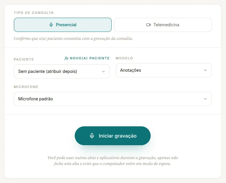 Cartão de gravação com Tipo de consulta, o campo Paciente em Sem paciente (atribuir depois), o link Novo(a) paciente, Modelo, Microfone e o botão Iniciar gravação