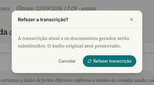 Janela Refazer a transcrição? no computador, com o aviso de que a transcrição atual e os documentos gerados serão substituídos e os botões Cancelar e Refazer transcrição