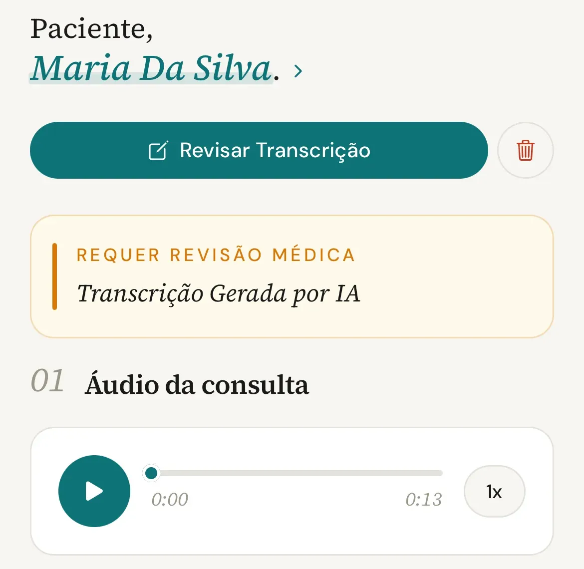 Consulta aguardando revisão com o botão Revisar Transcrição, o aviso Requer revisão médica e o áudio da consulta