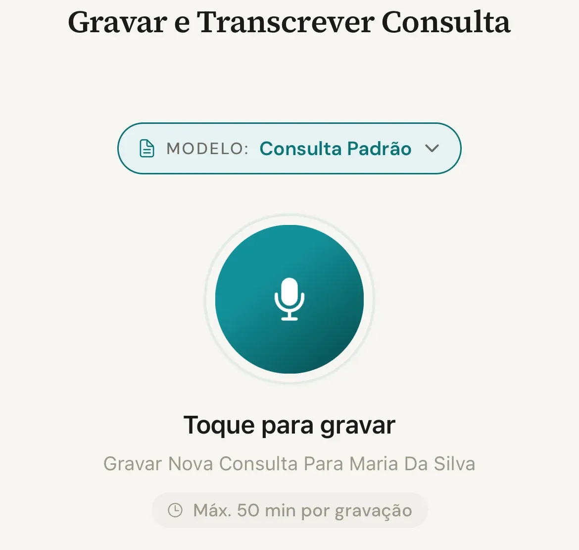 Tela Gravar e Transcrever Consulta com o seletor Modelo (Consulta Padrão) e o botão Toque para gravar