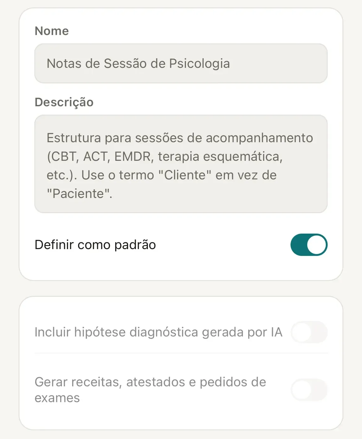 Modelo pronto Notas de Sessão de Psicologia aberto, com o interruptor Definir como padrão ligado e, abaixo, as opções de hipótese diagnóstica e de documentos desligadas