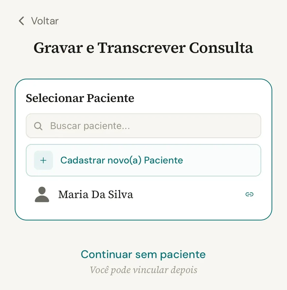 Painel Selecionar Paciente com a busca, a opção Cadastrar novo(a) Paciente, a paciente Maria Da Silva e o botão Continuar sem paciente