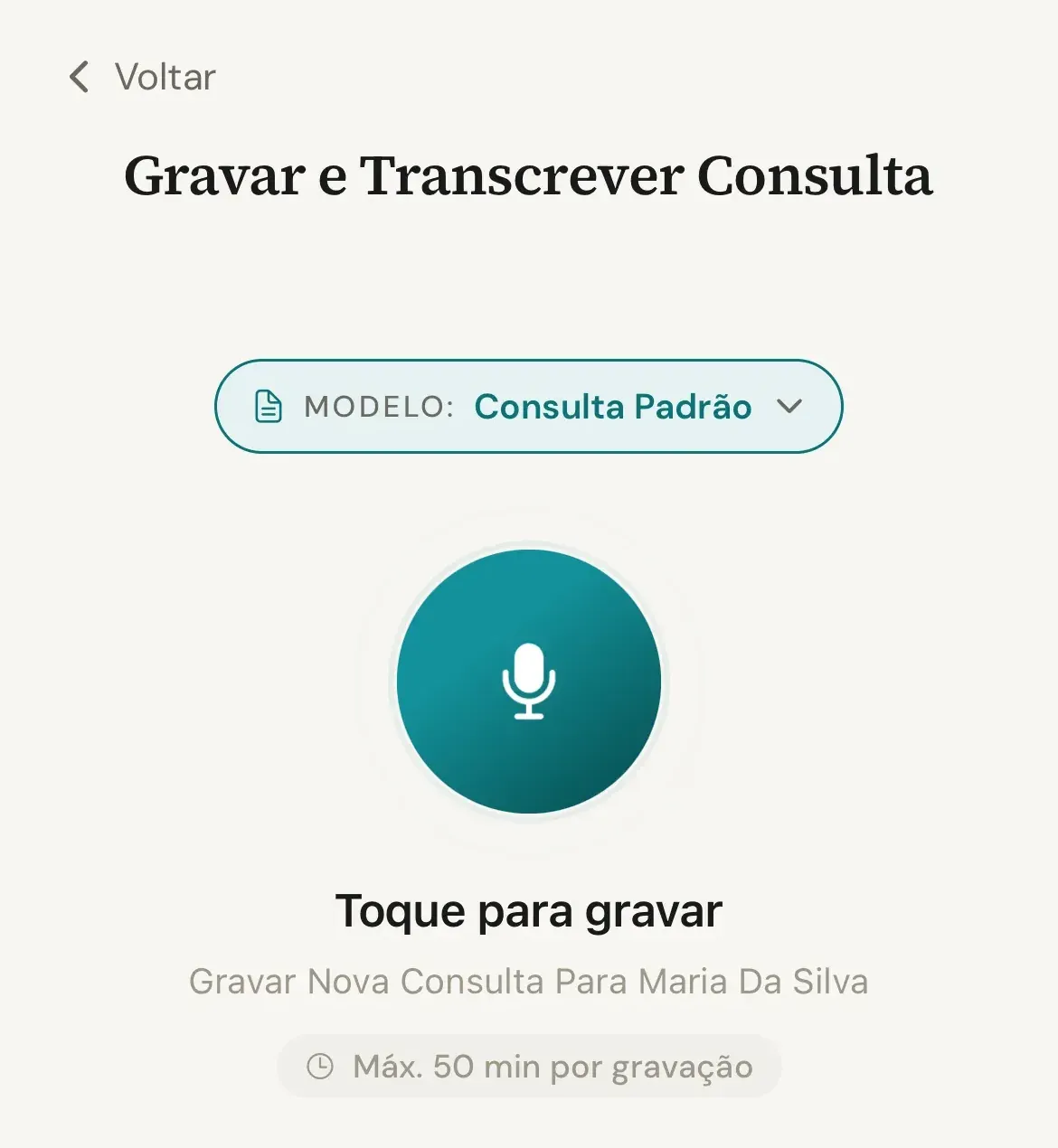 Tela Gravar e Transcrever Consulta com o seletor Modelo: Consulta Padrão, o botão Toque para gravar e o aviso Máx. 3 h por gravação